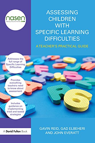 Assessing Children with Specific Learning Difficulties: A teacher's practical guide (nasen spotlight)